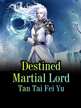 Destined Martial Lord